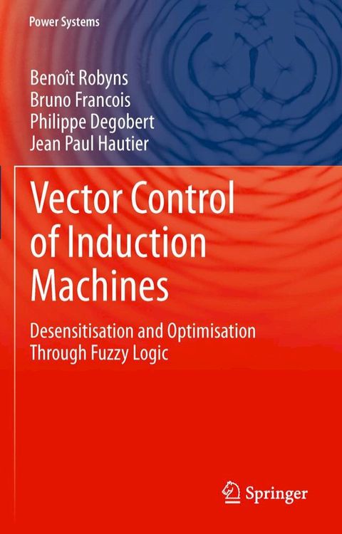 Vector Control of Induction Machines(Kobo/電子書)