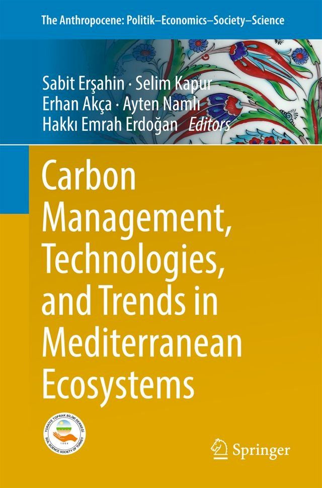  Carbon Management, Technologies, and Trends in Mediterranean Ecosystems(Kobo/電子書)