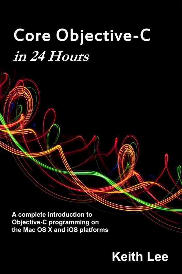  Core Objective-C in 24 Hours(Kobo/電子書)