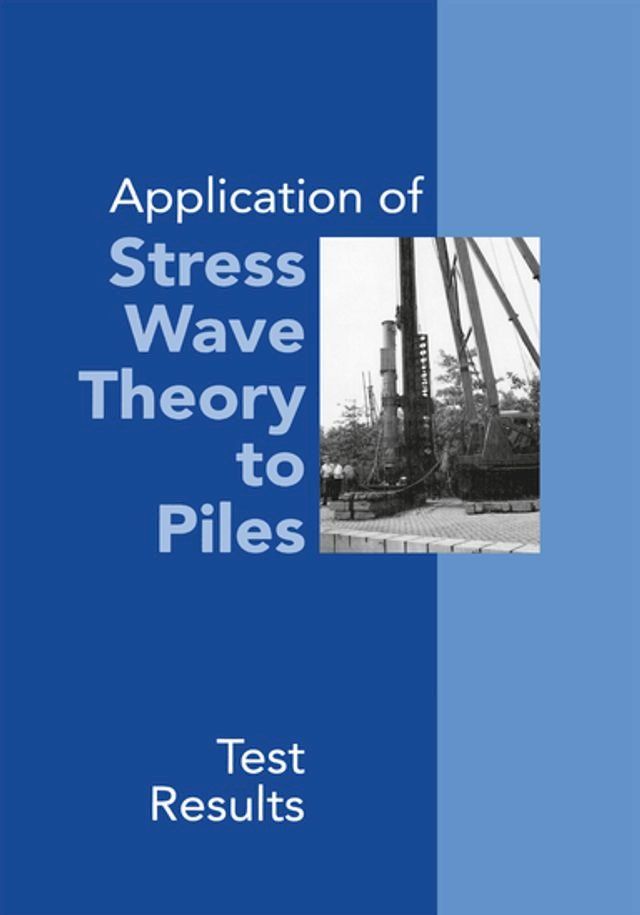  Application of Stress Wave Theory to Piles: Test Results(Kobo/電子書)