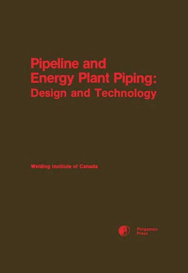  Pipeline and Energy Plant Piping(Kobo/電子書)