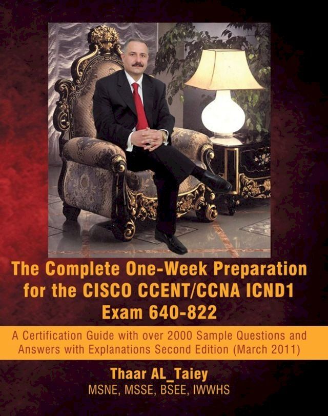  The Complete One-Week Preparation for the Cisco Ccent/Ccna Icnd1 Exam 640-822(Kobo/電子書)