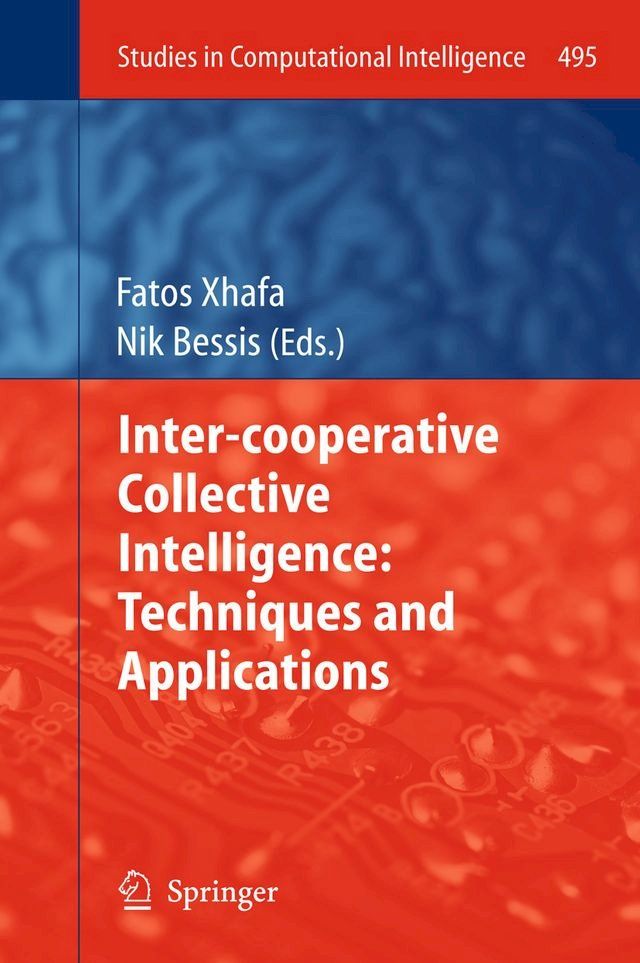  Inter-cooperative Collective Intelligence: Techniques and Applications(Kobo/電子書)