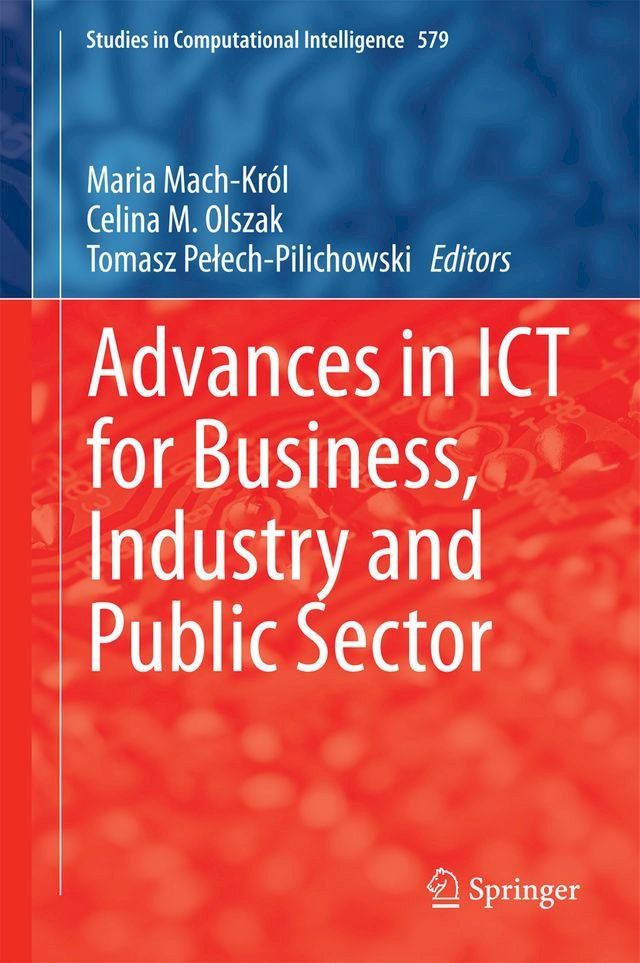  Advances in ICT for Business, Industry and Public Sector(Kobo/電子書)