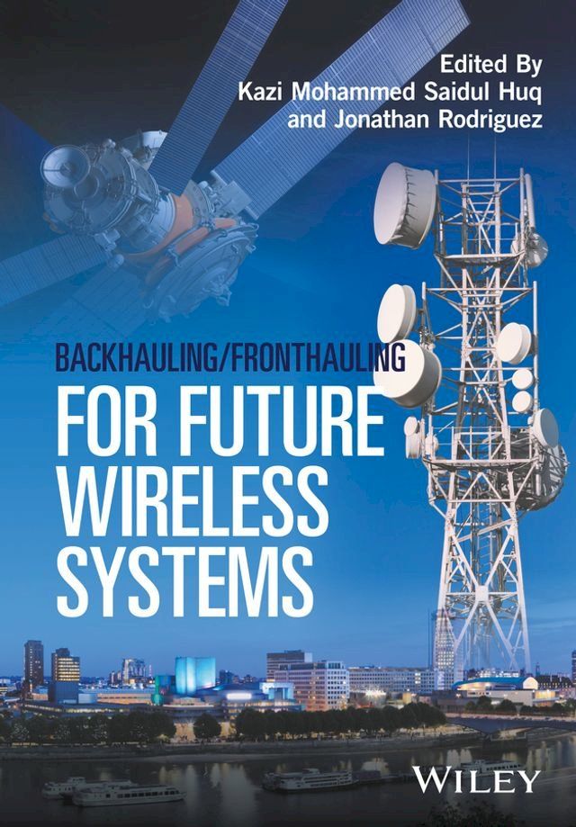  Backhauling / Fronthauling for Future Wireless Systems(Kobo/電子書)