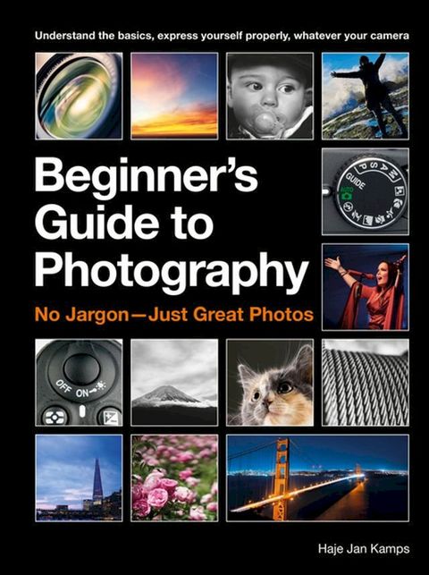 The Beginner's Guide to Photography(Kobo/電子書)