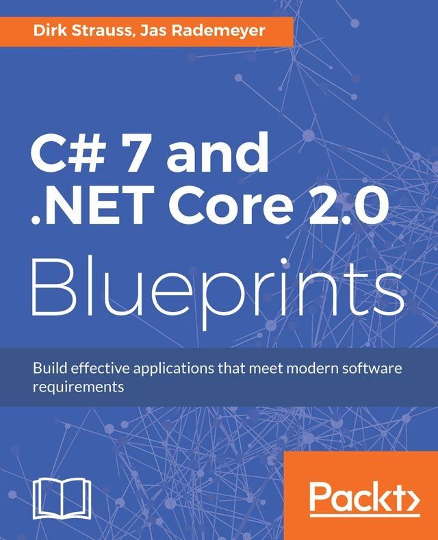  C# 7 and .NET Core 2.0 Blueprints(Kobo/電子書)