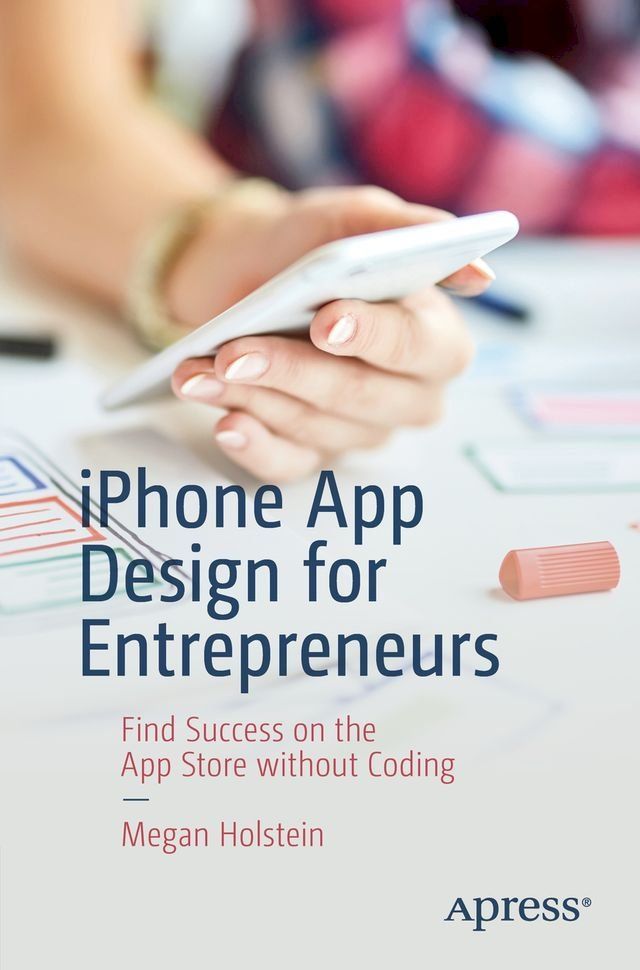  iPhone App Design for Entrepreneurs(Kobo/電子書)