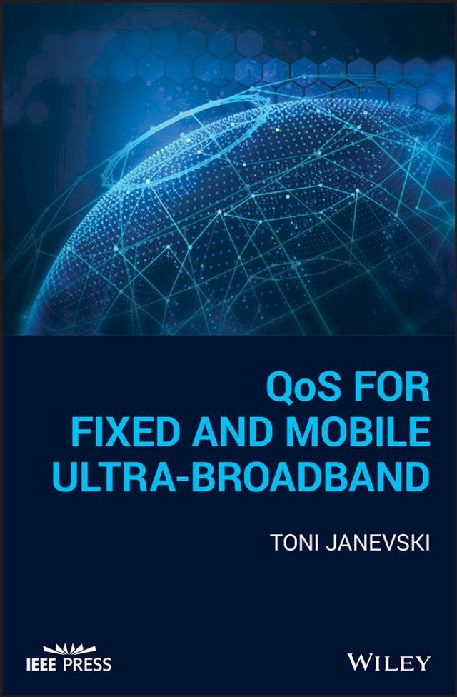  QoS for Fixed and Mobile Ultra-Broadband(Kobo/電子書)