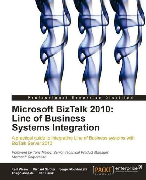 Microsoft BizTalk 2010: Line of Business Systems Integration(Kobo/電子書)