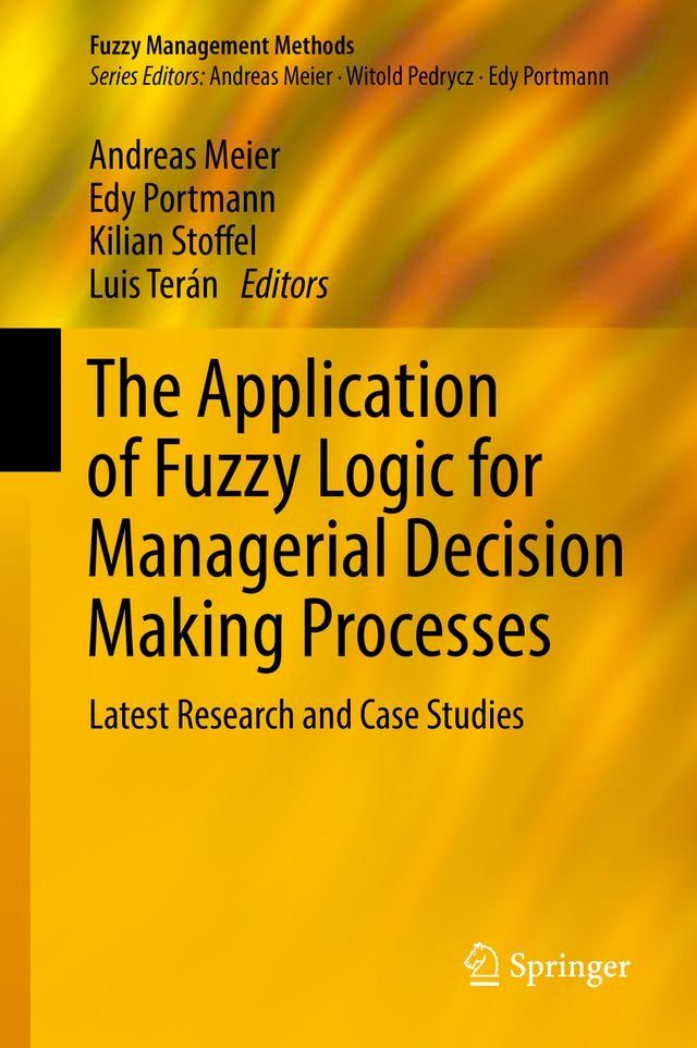  The Application of Fuzzy Logic for Managerial Decision Making Processes(Kobo/電子書)