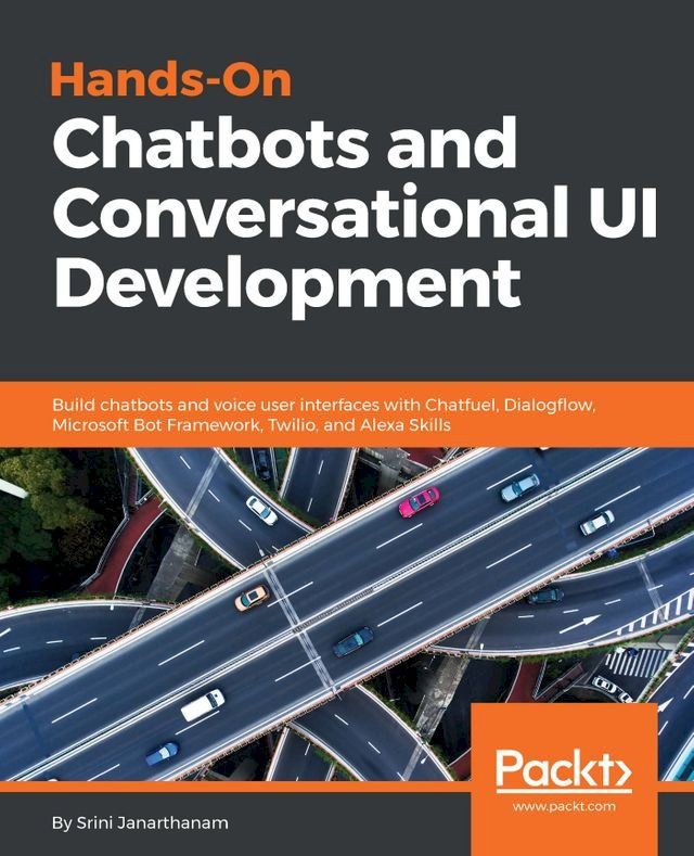  Hands-On Chatbots and Conversational UI Development(Kobo/電子書)