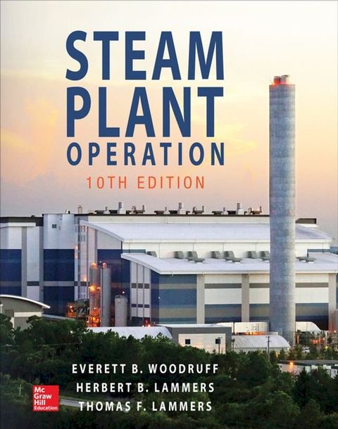 Steam Plant Operation, 10th Edition(Kobo/電子書)