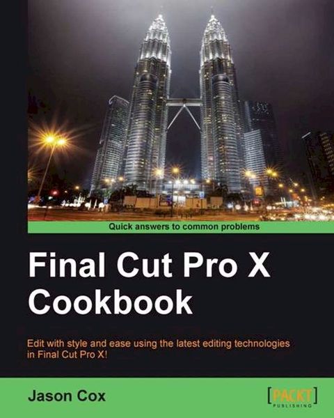 Final Cut Pro X Cookbook(Kobo/電子書)