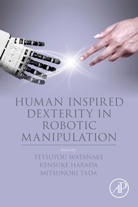 Human Inspired Dexterity in Robotic Manipulation(Kobo/電子書)