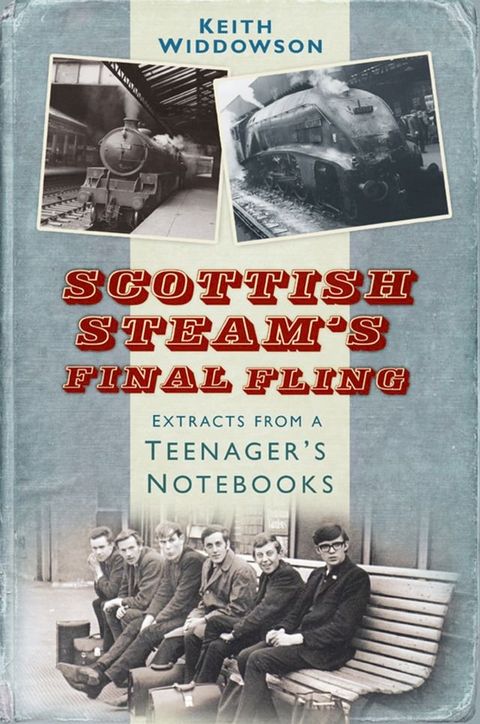 Scottish Steam's Final Fling(Kobo/電子書)