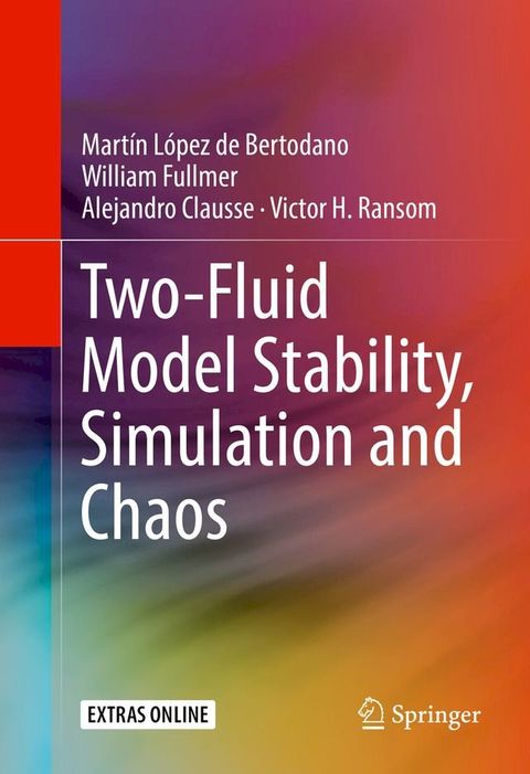 Two-Fluid Model Stability, Simulation and Chaos(Kobo/電子書)