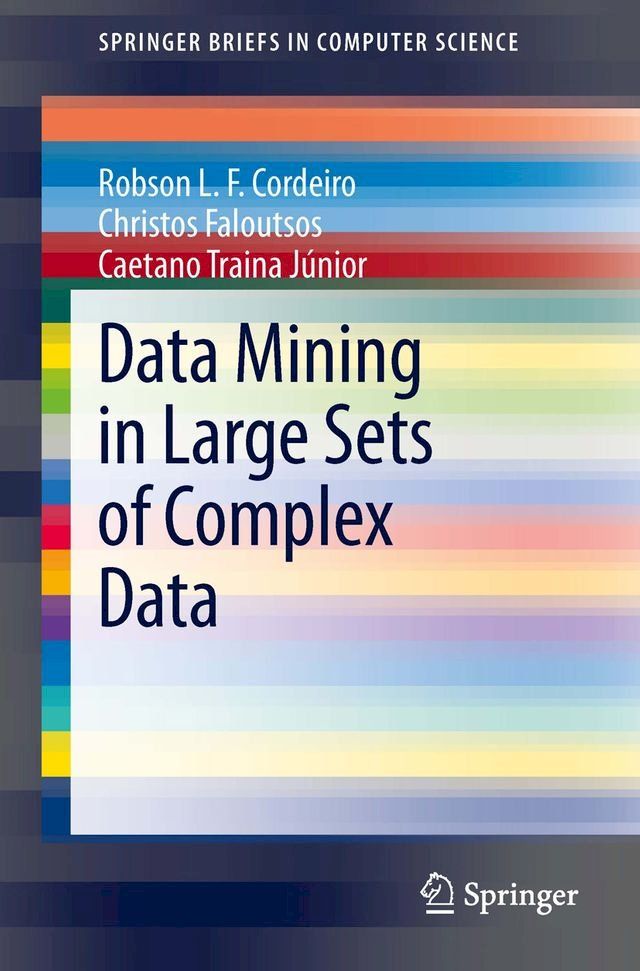  Data Mining in Large Sets of Complex Data(Kobo/電子書)