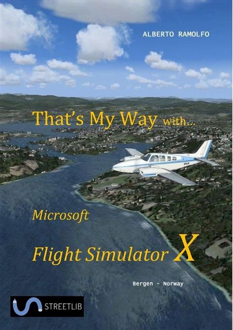 That's My Way with Microsoft FSX(Kobo/電子書)