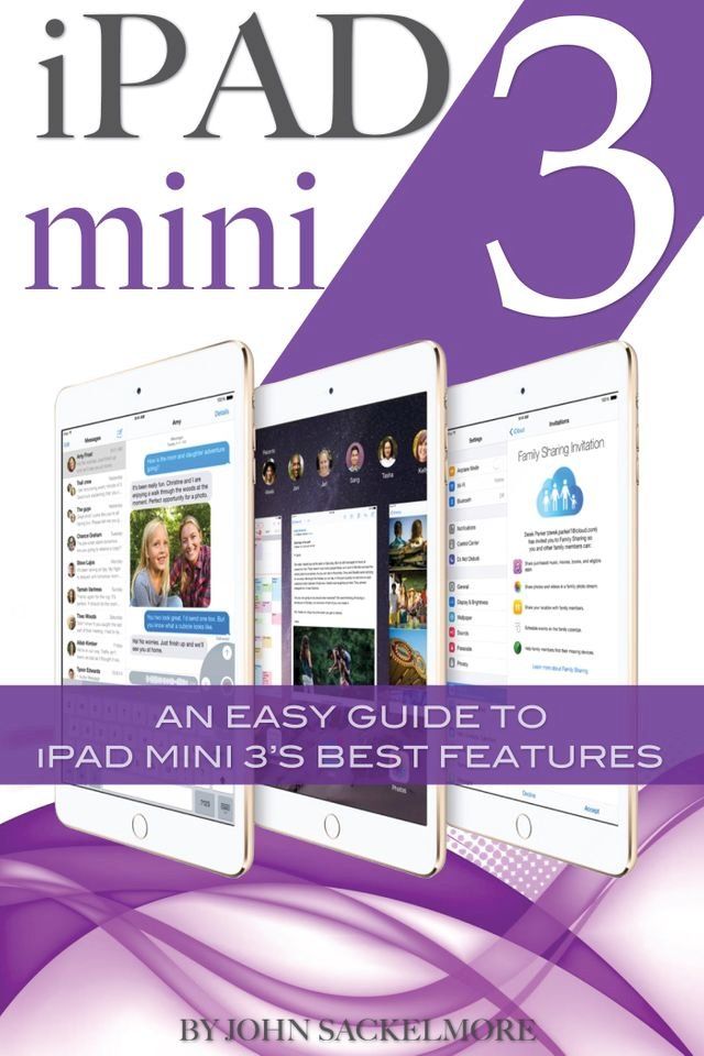  iPad mini 3: An Easy Guide to iPad mini 3’s Best Features(Kobo/電子書)