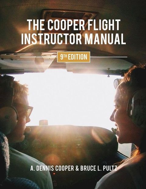 The Cooper Flight Instructor Manual(Kobo/電子書)