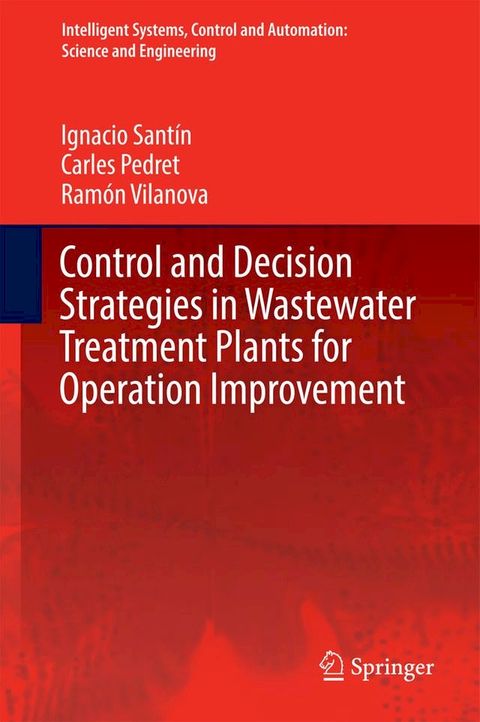 Control and Decision Strategies in Wastewater Treatment Plants for Operation Improvement(Kobo/電子書)