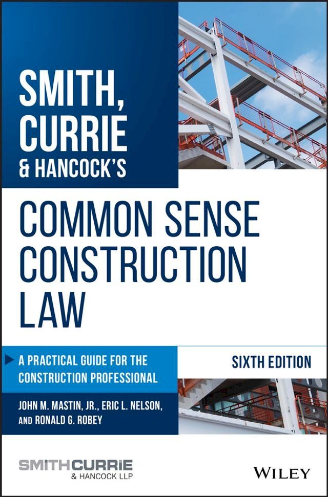  Smith, Currie & Hancock's Common Sense Construction Law(Kobo/電子書)