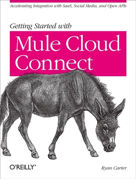 Getting Started with Mule Cloud Connect(Kobo/電子書)