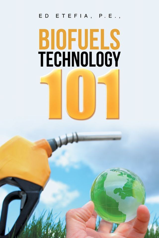  Biofuels Technology 101(Kobo/電子書)