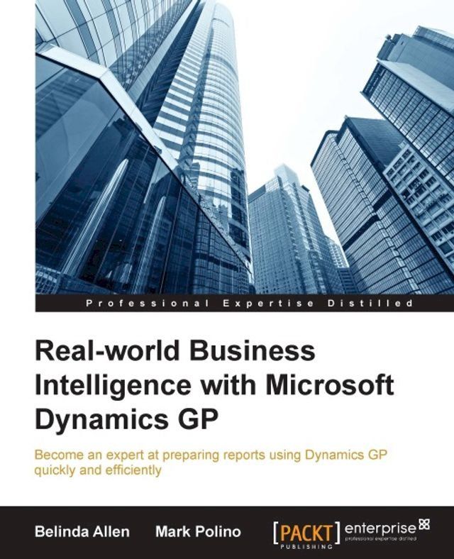  Real-world Business Intelligence with Microsoft Dynamics GP(Kobo/電子書)