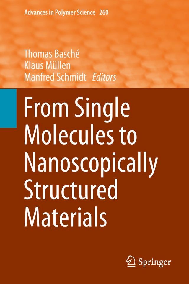  From Single Molecules to Nanoscopically Structured Materials(Kobo/電子書)