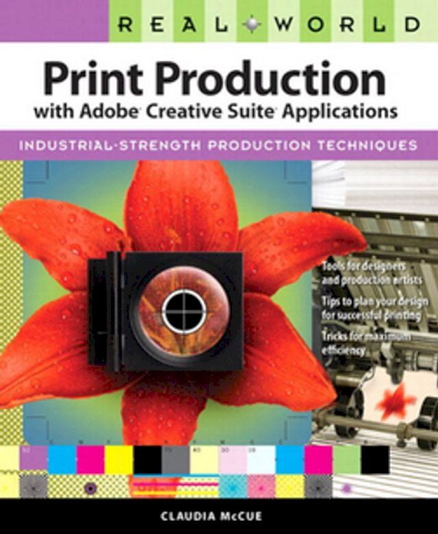  Real World Print Production with Adobe Creative Suite Applications(Kobo/電子書)