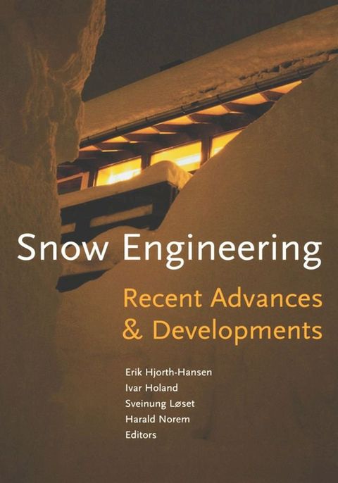 Snow Engineering 2000: Recent Advances and Developments(Kobo/電子書)