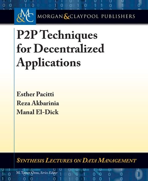 P2P Techniques for Decentralized Applications(Kobo/電子書)