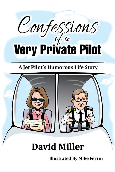 Confessions of a Very Private Pilot(Kobo/電子書)