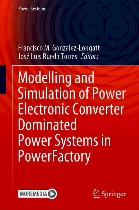 Modelling and Simulation of Power Electronic Converter Dominated Power Systems in PowerFactory(Kobo/電子書)