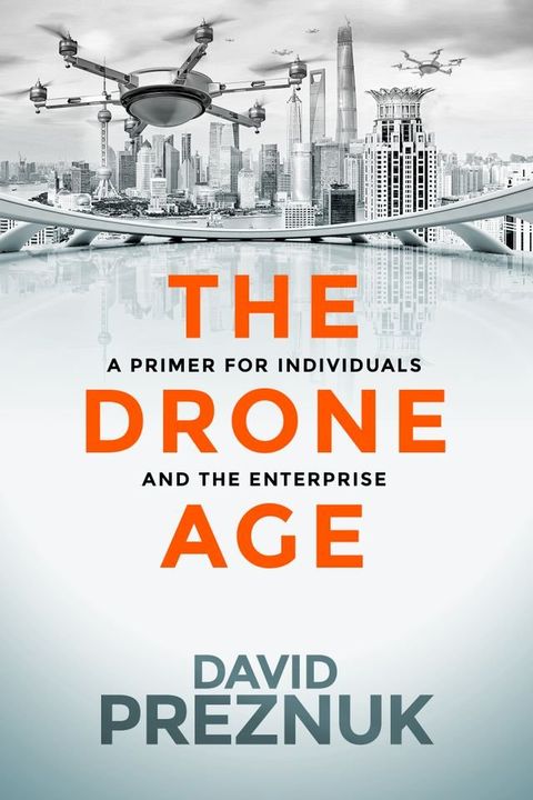 The Drone Age(Kobo/電子書)