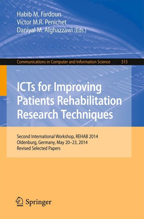 ICTs for Improving Patients Rehabilitation Research Techniques(Kobo/電子書)