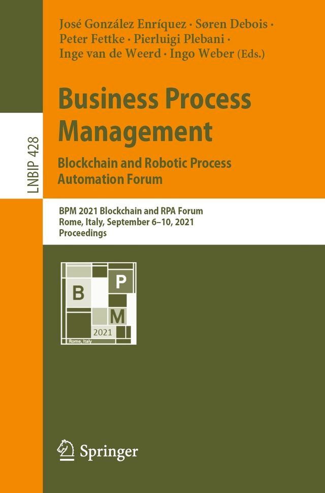  Business Process Management: Blockchain and Robotic Process Automation Forum(Kobo/電子書)