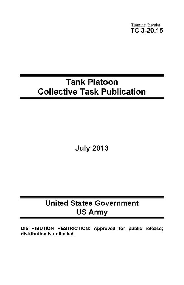  Training Circular TC 3-20.15 Tank Platoon Collective Task Publication July 2013(Kobo/電子書)