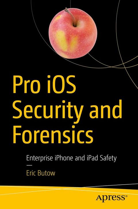 Pro iOS Security and Forensics(Kobo/電子書)