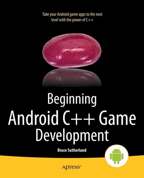 Beginning Android C++ Game Development(Kobo/電子書)