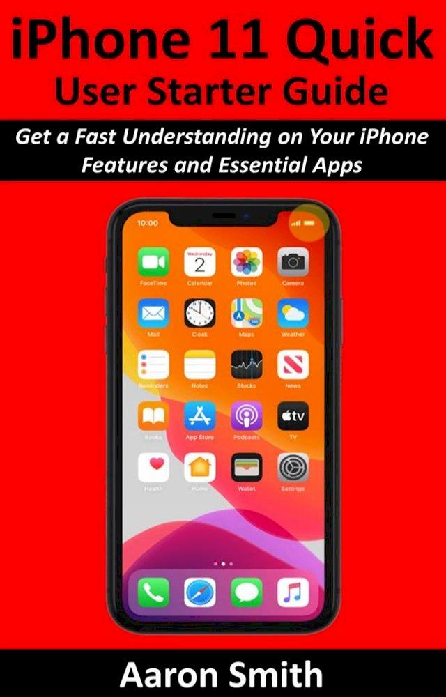  iPhone 11 Quick User Starter Guide(Kobo/電子書)