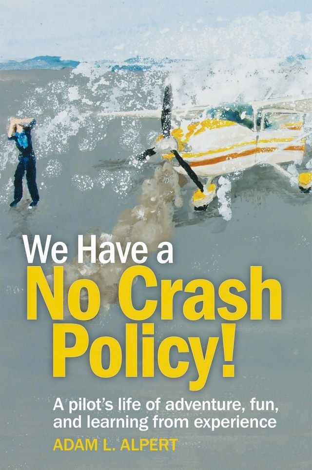  We Have a No Crash Policy!(Kobo/電子書)