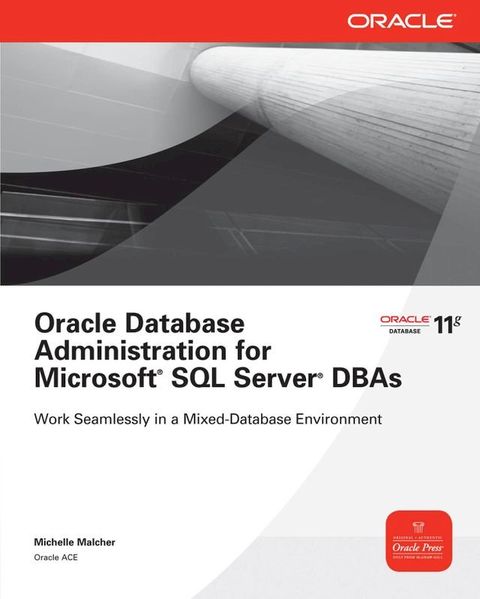 Oracle Database Administration for Microsoft SQL Server DBAs(Kobo/電子書)