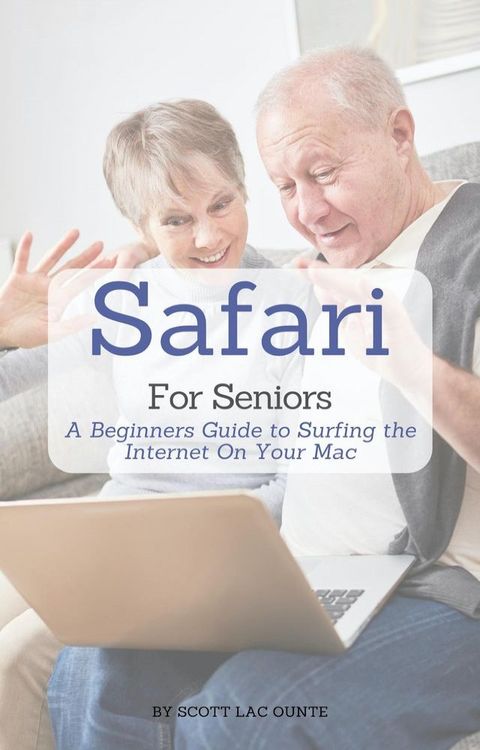 Safari For Seniors(Kobo/電子書)