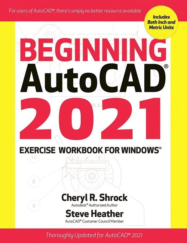  Beginning AutoCAD 2021 Exercise Workbook(Kobo/電子書)