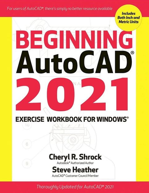 Beginning AutoCAD 2021 Exercise Workbook(Kobo/電子書)