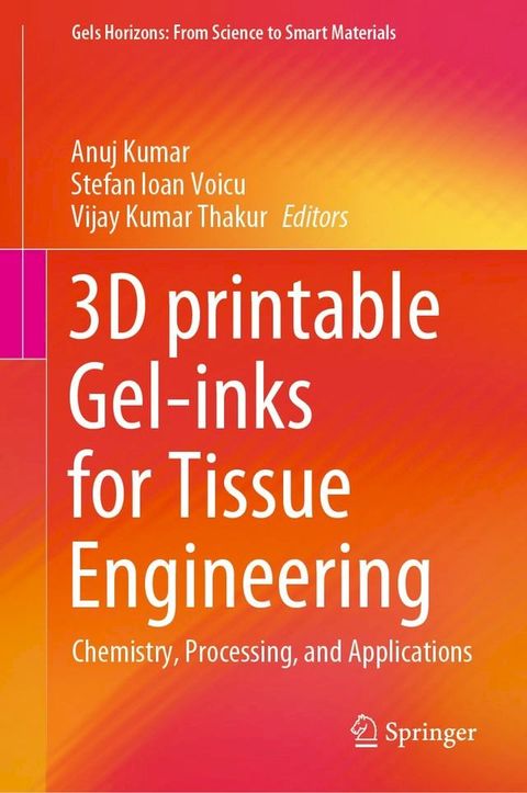 3D printable Gel-inks for Tissue Engineering(Kobo/電子書)