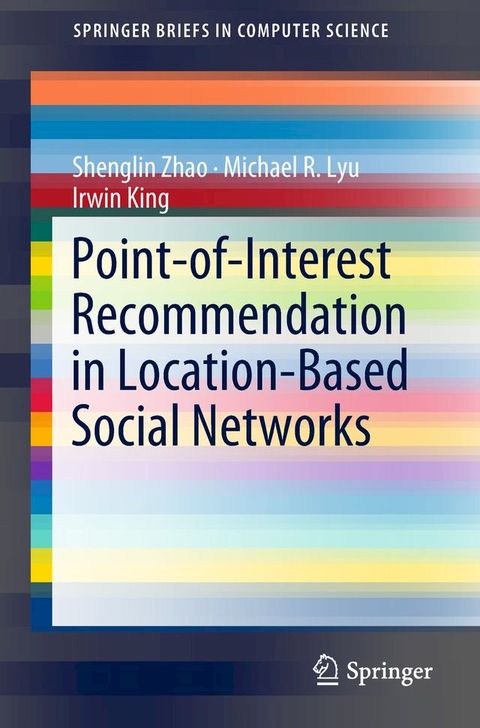 Point-of-Interest Recommendation in Location-Based Social Networks(Kobo/電子書)